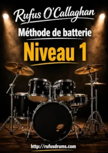 Méthodes de batterie - Niveau 1 – Construire des bases solides
