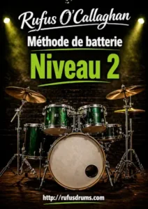 Méthode De Batterie Niveau 2 – Installer le groove