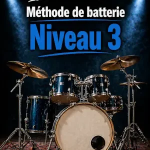 Méthode De Batterie – Niveau 3 – Développer l’indépendance